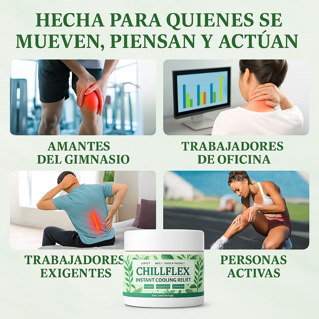Tu cuerpo pide alivio  Chillflex lo entrega en menos de 20 minutos.