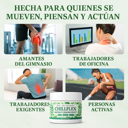 Tu cuerpo pide alivio  Chillflex lo entrega en menos de 20 minutos.
